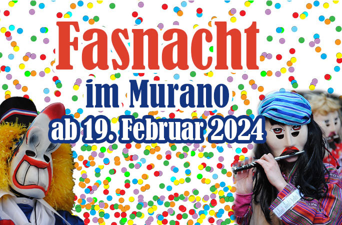 You are currently viewing Fasnacht im Murano ab 19. Februar
